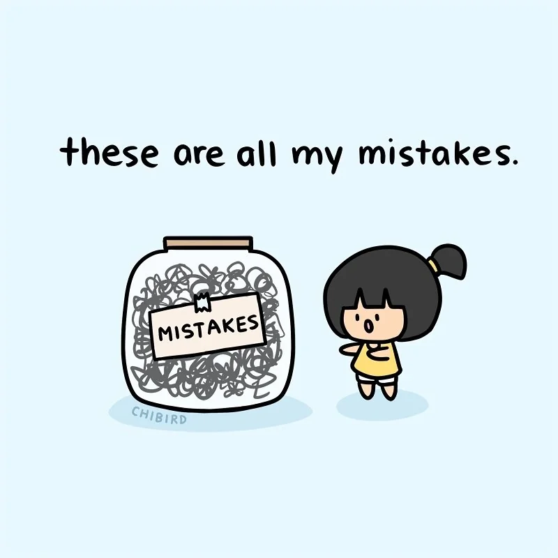 Chibird illustration with the words These are all my mistakes